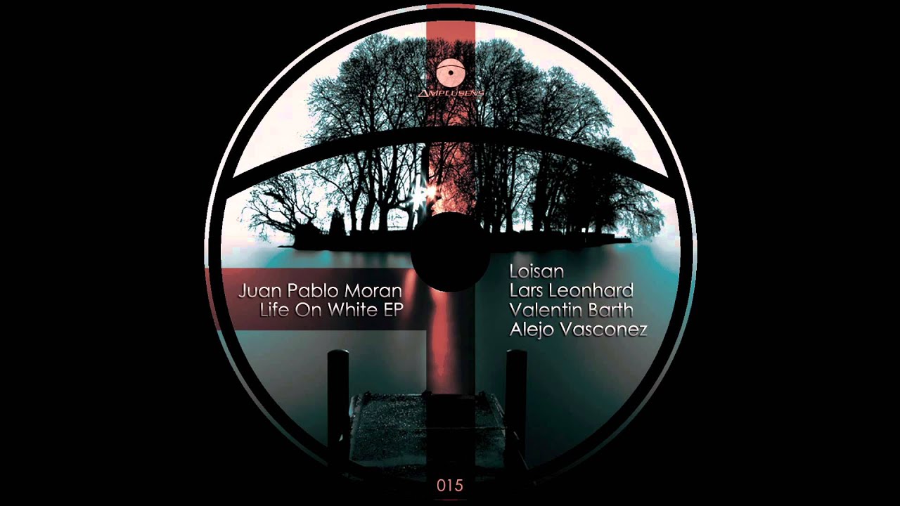 Juan Pablo Moran - Life On White (Alejo Vasconez Remix)