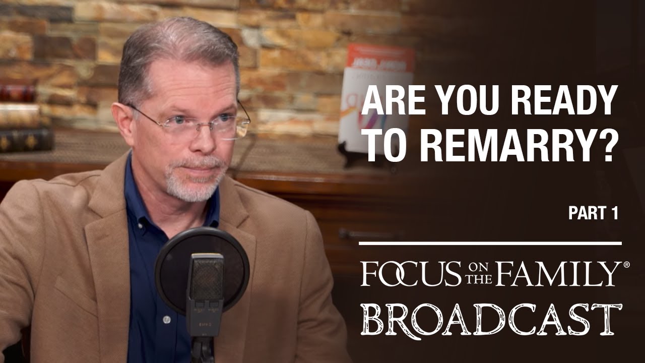 Are You Ready to Remarry? (Part 1) - Ron Deal