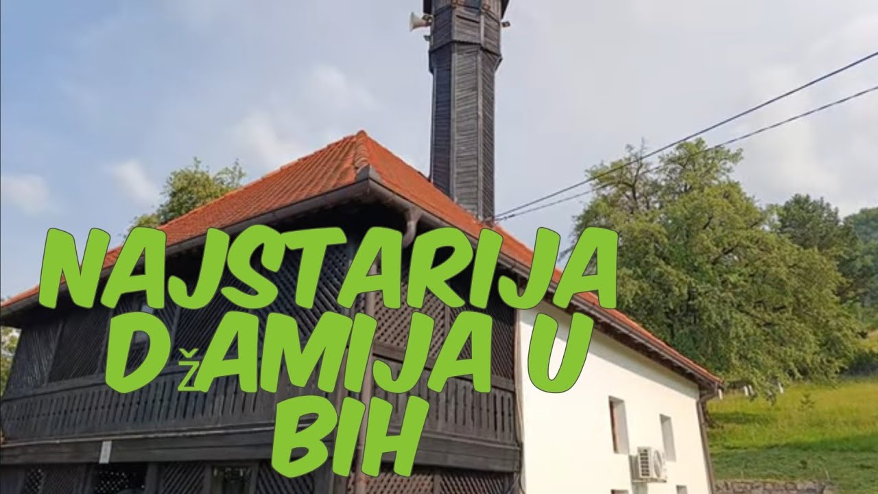 DŽEBARI, NAJSTARIJA DŽAMIJA U BOSNI I HERCEGOVINI