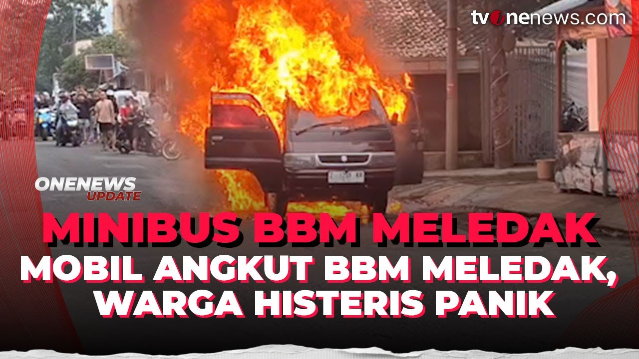 Angkut BBM Eceran Mobil Meledak di Garut, Api Berkobar Merembet ke Warung | OneNews Update