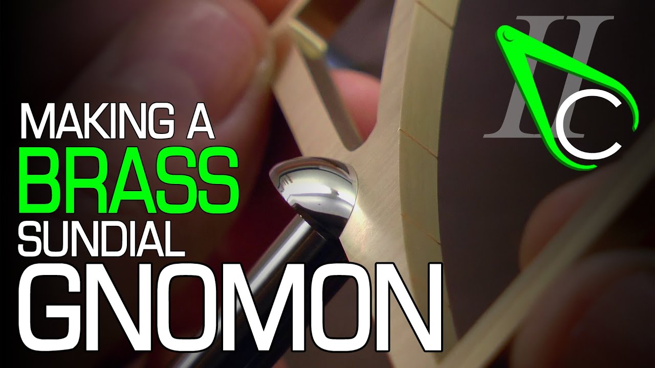 Making A Brass Sundial Gnomon