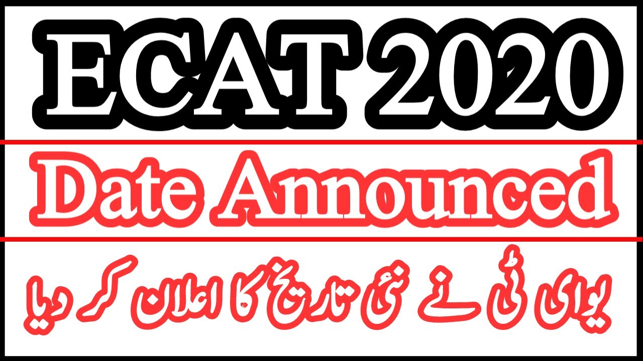 ECAT 2020 New Date Announced | UET New Admission Schedule