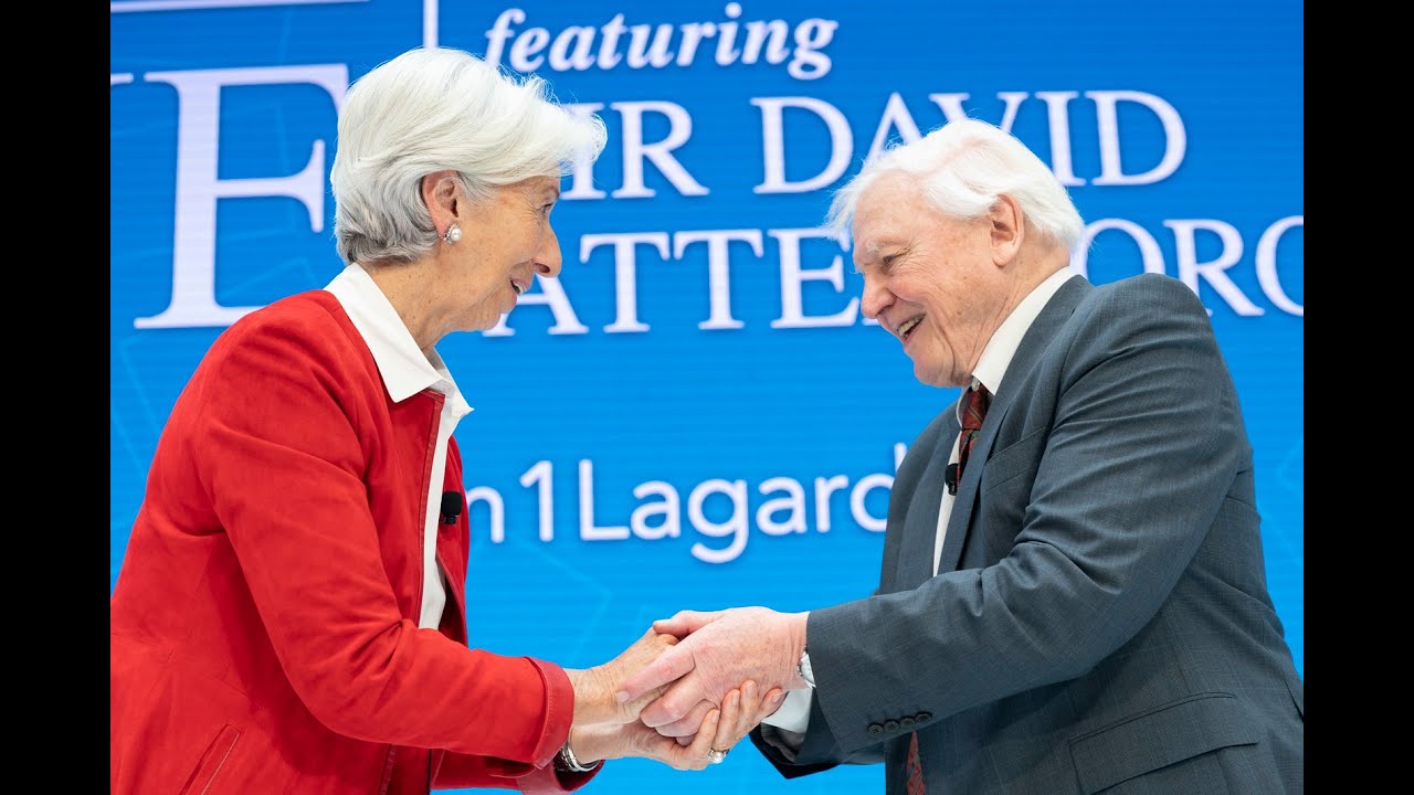 Sir David Attenborough and IMF's Christine Lagarde on “Hope and the Youth” | Nature & Global Economy