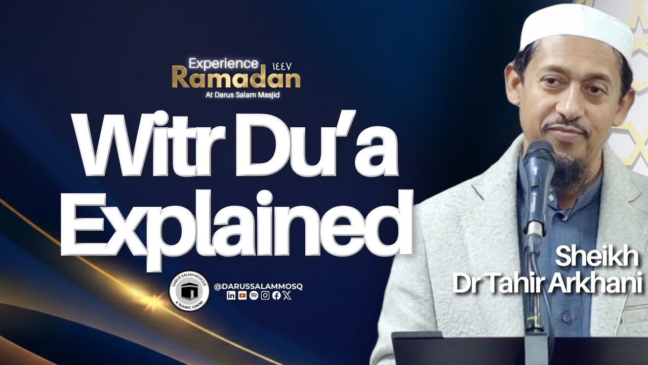 Witr Dua Explained (Step by Step) | Sheikh Dr Tahir Arkhani