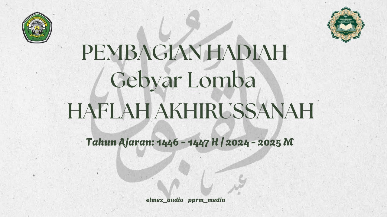PEMBAGIAN HADIAH GEBYAR LOMBA HAFLAH AKHIRUSSANAH
