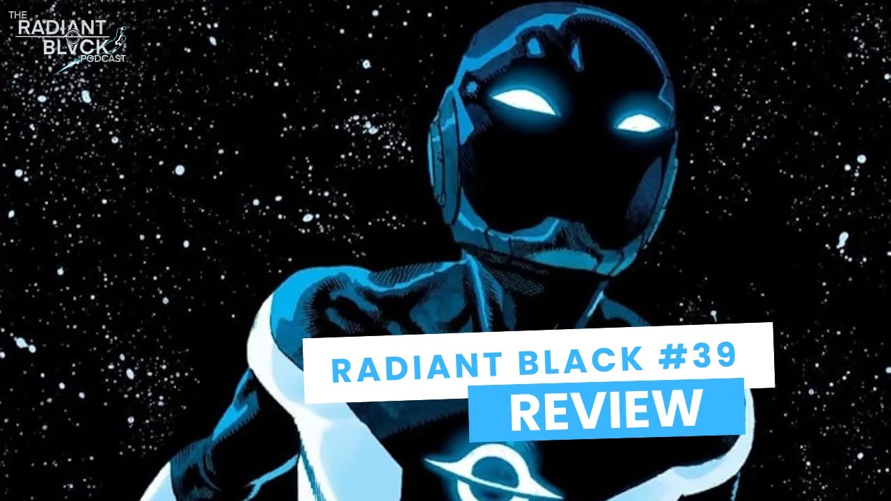 Обзор Radiant Black #39! Венделл вернулся! | Подкаст Radiant Black