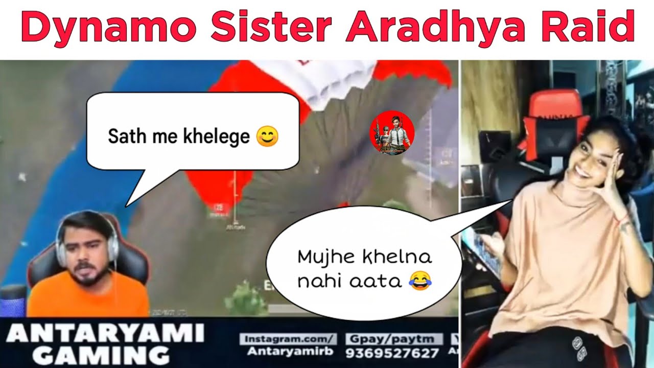 Dynamo Gaming Sister👭 Aradhya Raid on Antaryami Gaming | See 👀 @Antaryami Funny Reaction