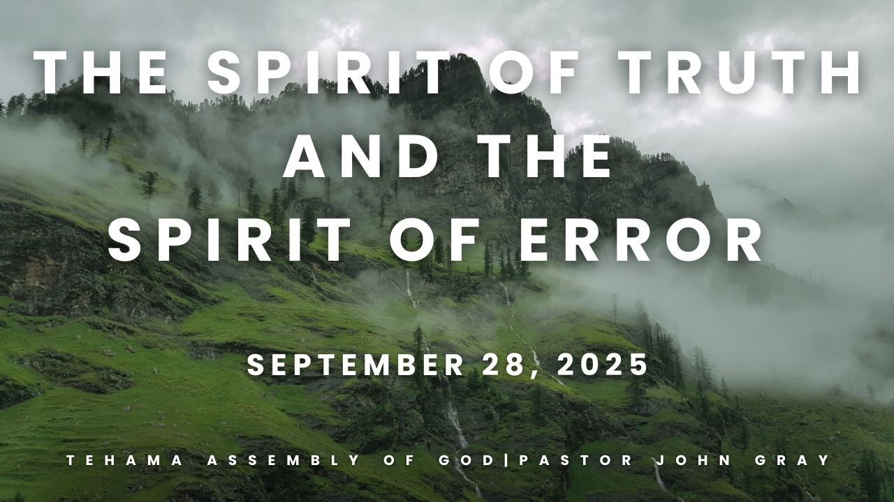 The Spirit of Truth and the Spirit of Error | September 28, 2025