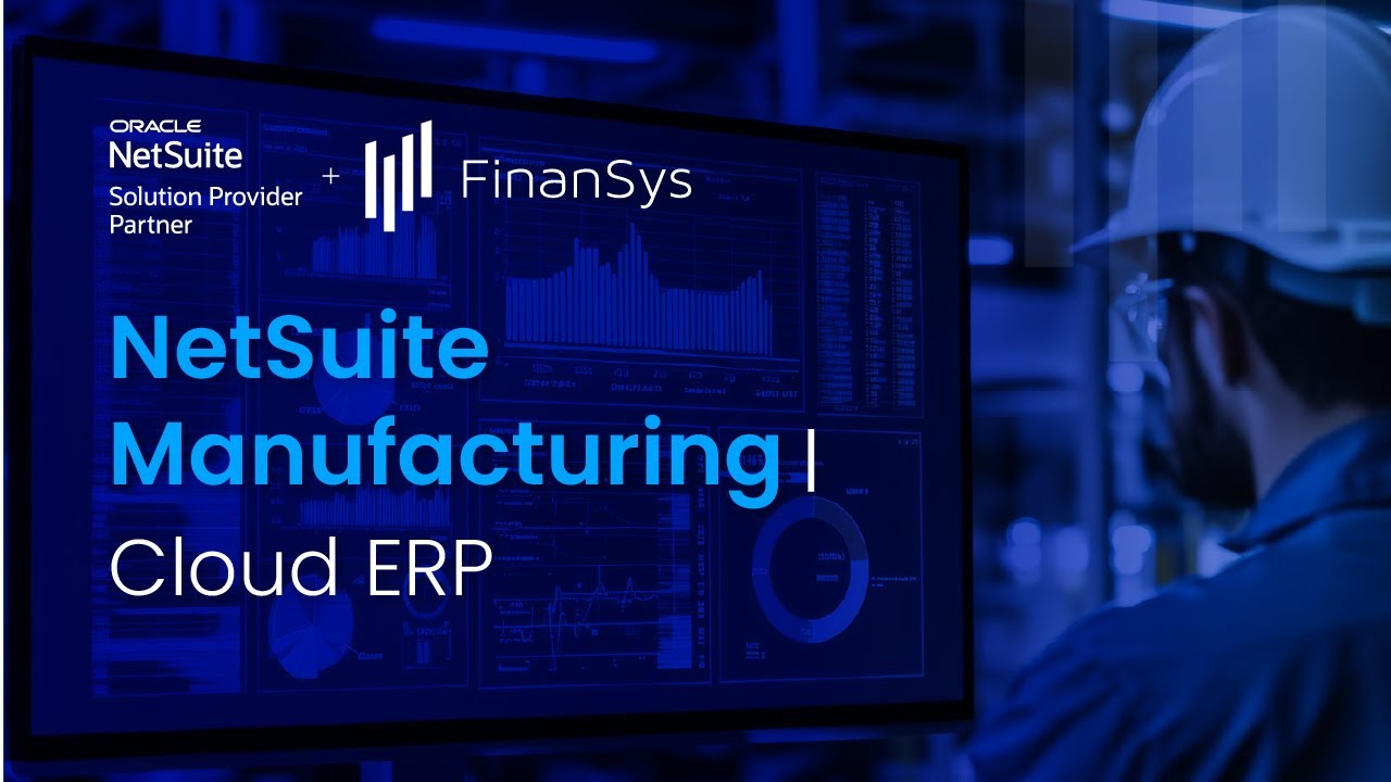 Still Running Manufacturing on Spreadsheets? Upgrade to NetSuite