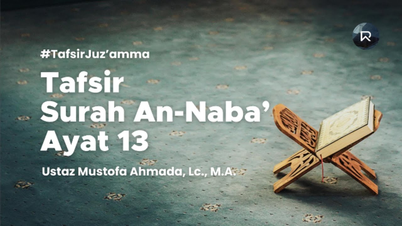 Tafsir Surah An Naba ayat 13