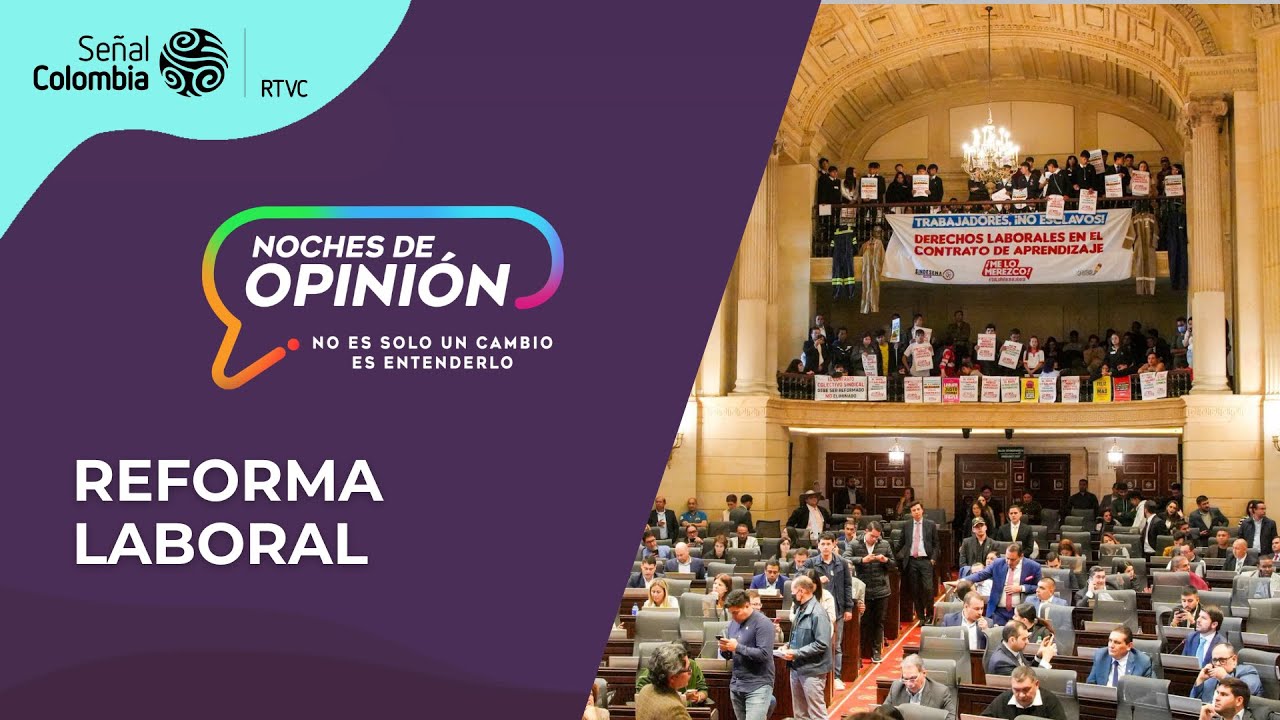 Noches de Opinión | Reforma laboral