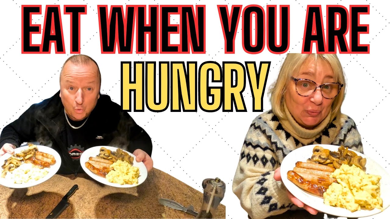 You don't have to eat at set times - Eat when you are hungry