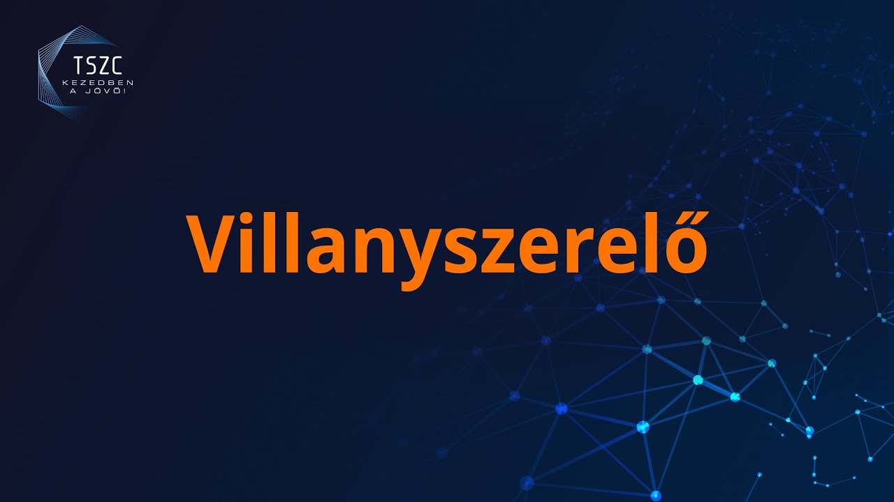 TSZC - Villanyszerelő szakma