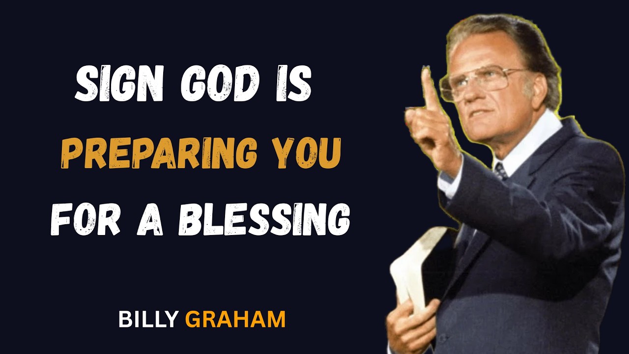 7 Signs That God Is About to Bless You | Powerful Christian Motivational Speech | by BILLY GRAHAM