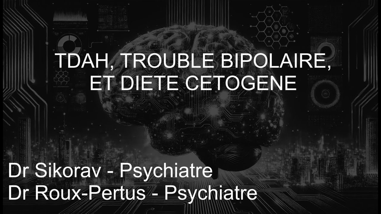 TDAH, Trouble bipolaire et diète cétogène
