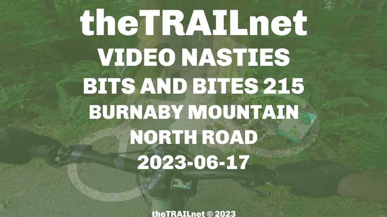 Bits & Bites 215 Burnaby Mountain Trail: North Road