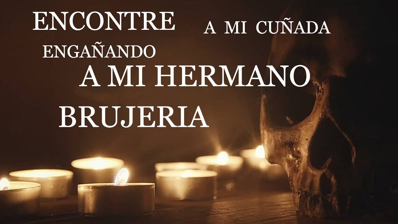 Encontré a mi cuñada engañado a mi hermano ⎮El rincón del horror  ⎮Relatos de brujería