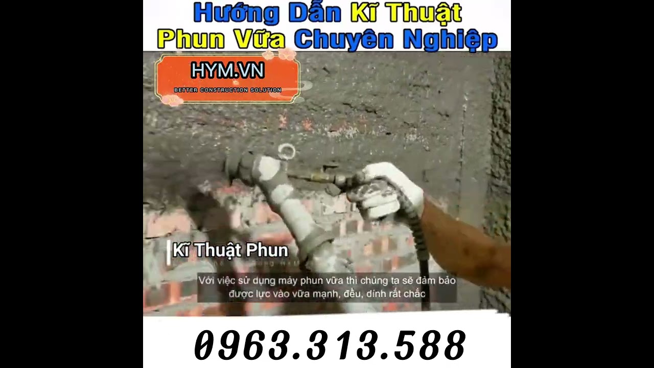 HYM.VN HƯỚNG DẪN KỸ THUẬT PHUN VỮA CHUY&Ecirc;N NGHIỆP TI&Ecirc;U CHUẨN QUỐC TẾ | 0963.313.588 |