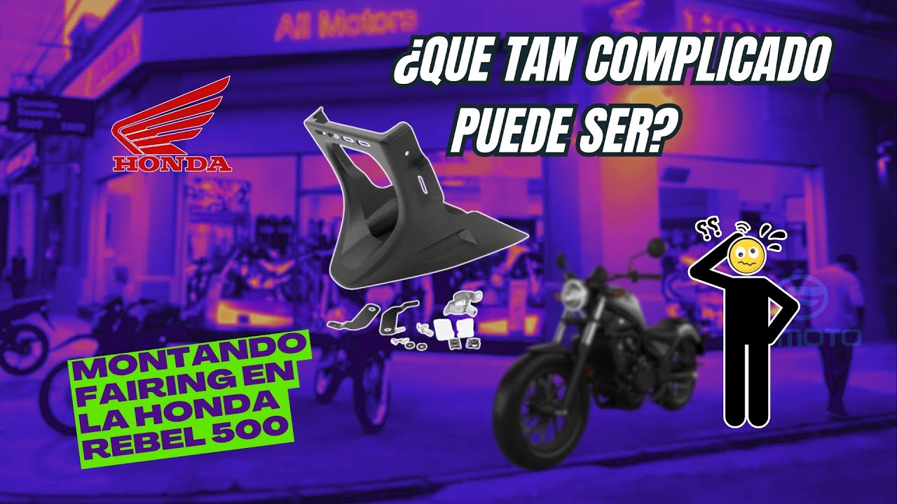 🏁 🏍 Montando carenado a la Honda Rebel ¿Qué tan complicado puede ser? 🤔