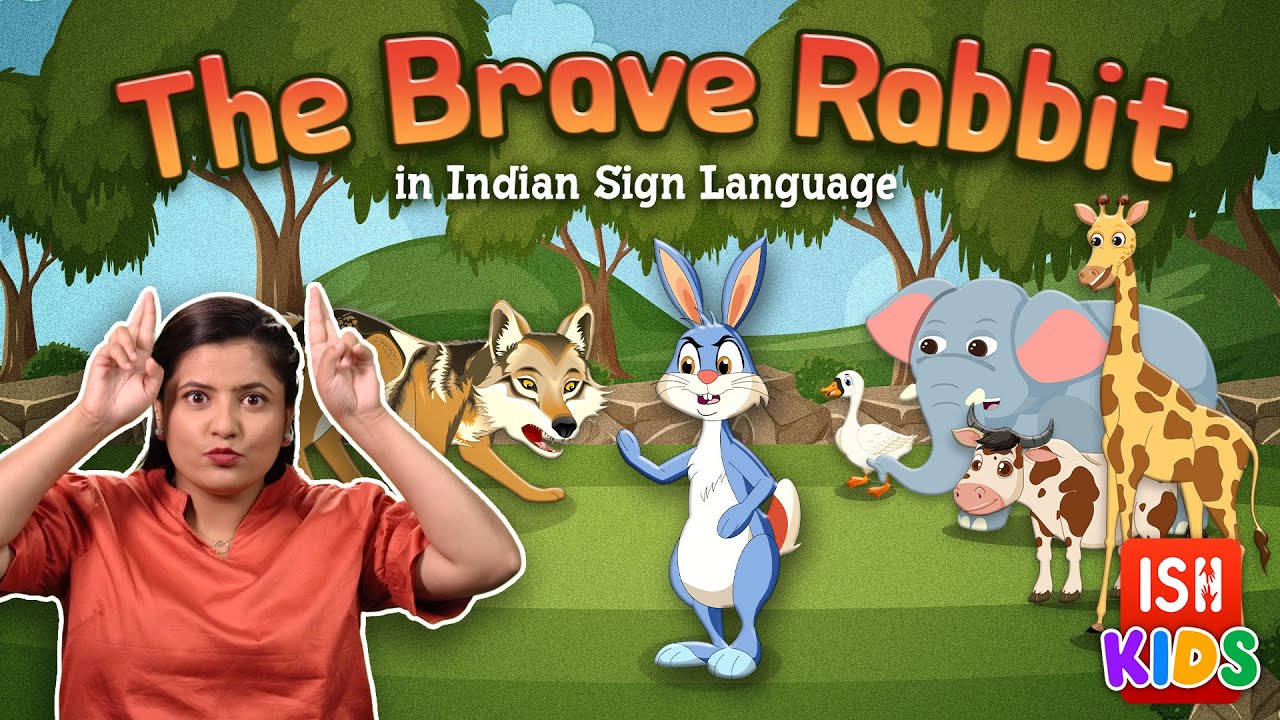 The Brave Rabbit in Indian Sign Language | ISH Kids