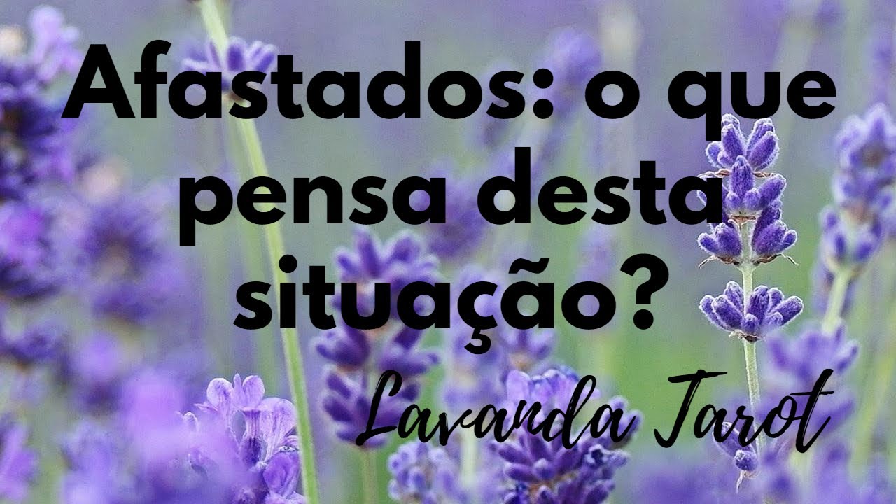 #tarot Afastados: o que pensa desta situação?