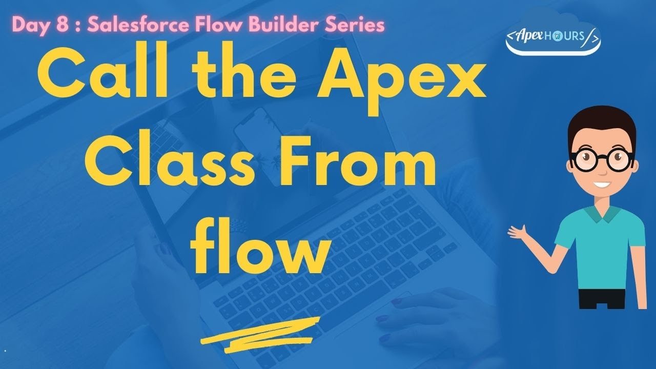 Вызов Апекса и вызов класса Апекса из Flow | День 8