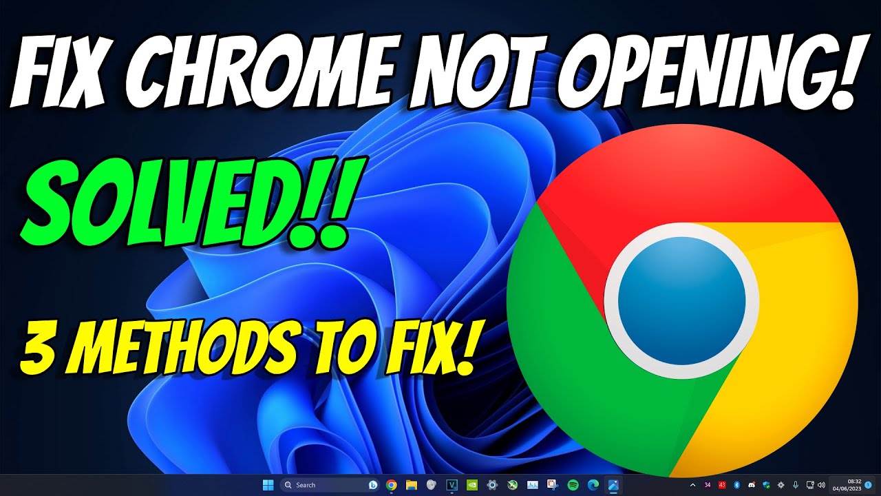 How to Fix Google Chrome Not Opening On Windows 11 (2023)