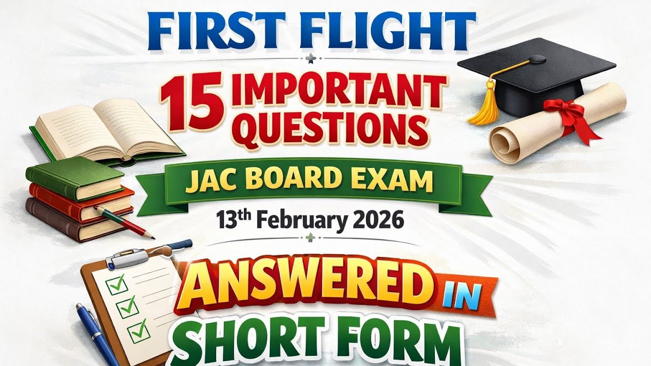 15 IMPORTANT QUESTION-ANSWER FROM FIRST FLIGHT JAC ENGLISH EXAM 2026