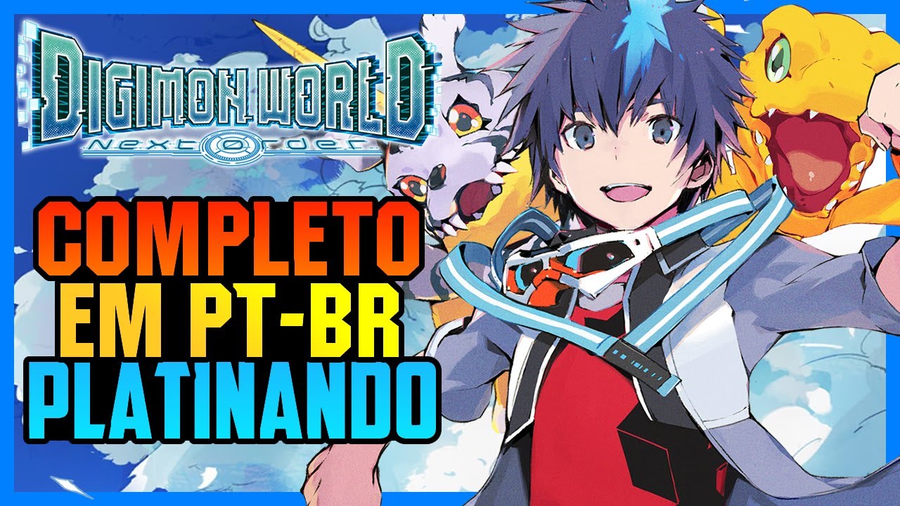 DIGIMON WORLD NEXT ORDER TRADUZIDO em PT-BR - ZERANDO e PLATINANDO