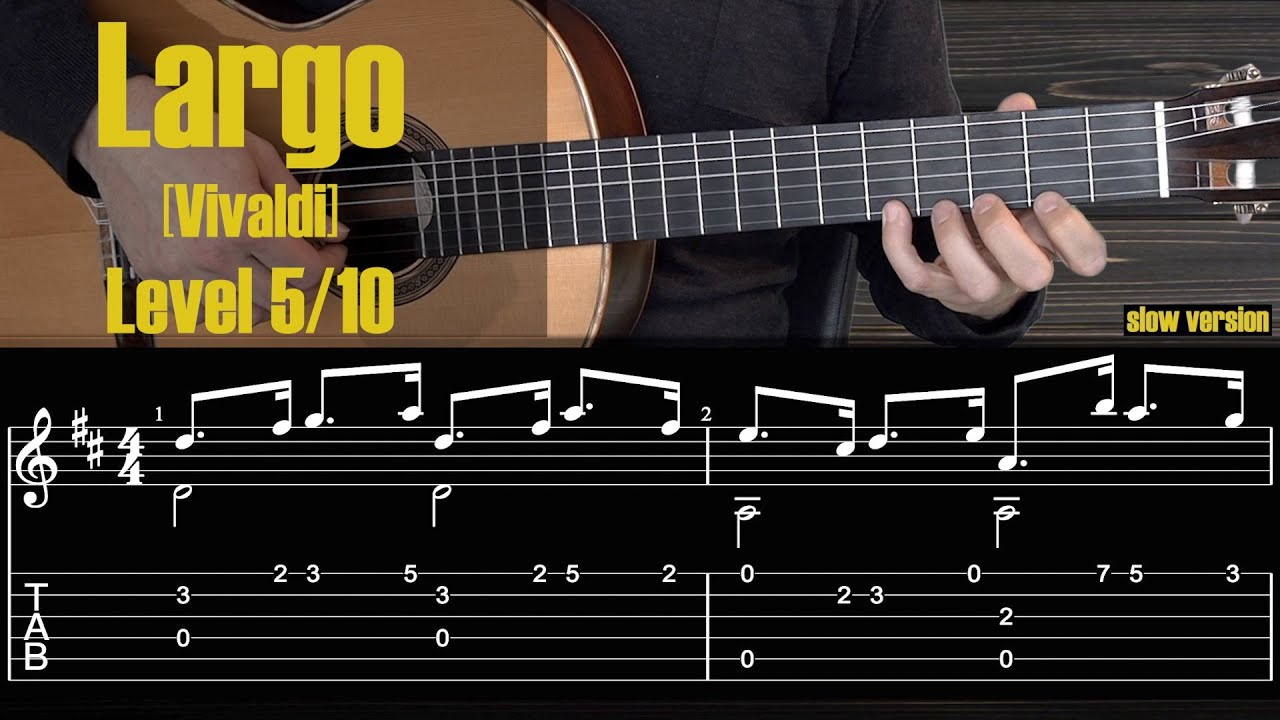 Largo [Vivaldi].Guitar Tutorial with Free Tabs/Sheet