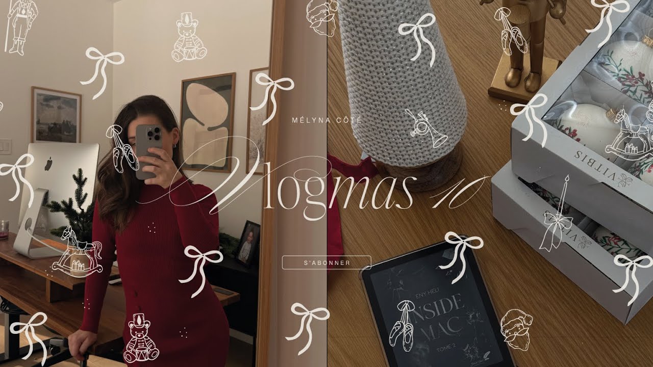 VLOGMAS 10 | Achats, boules de Noël, ma robe des Fêtes & on change de sport ?