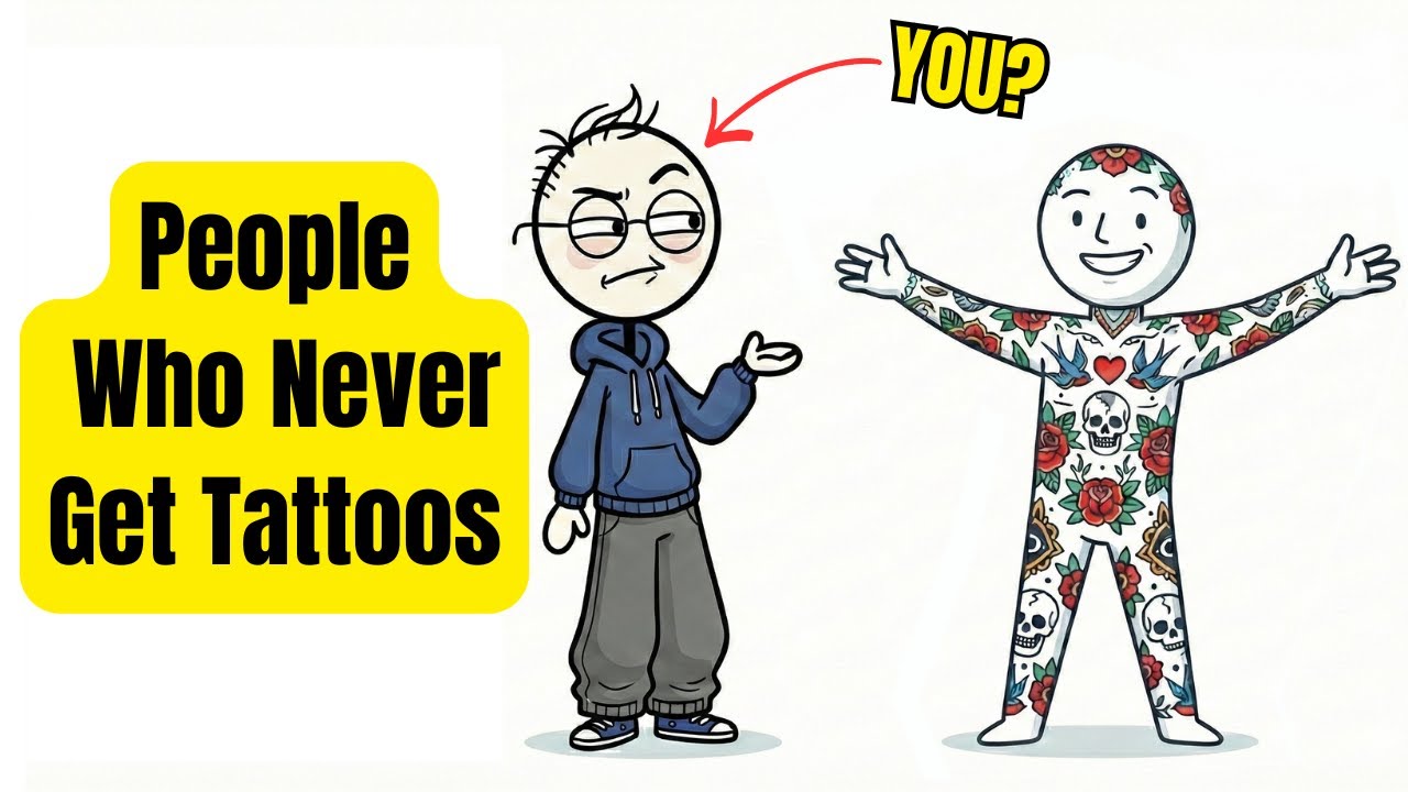 Psychology of People / Who Never Get Tattoos