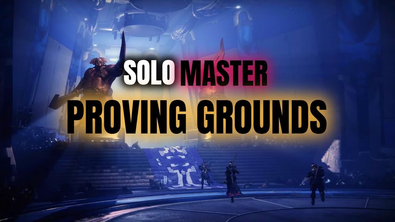 Destiny 2 Solo Master: Proving Grounds