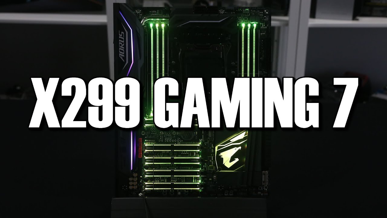 Gigabyte Aorus X299 Gaming 7 Preview
