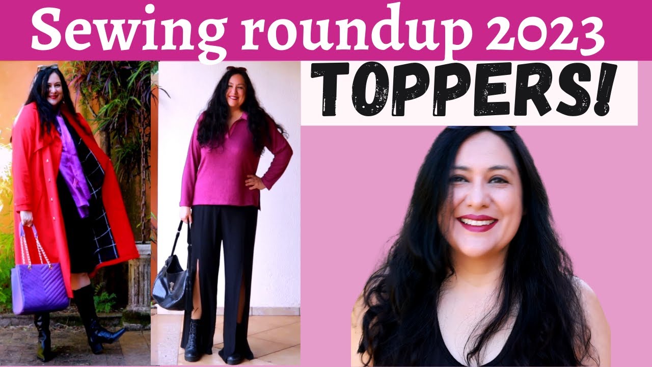 All the TOPPERS I made in 2023! Modeled & twirled. Knit & woven. Sewing roundup. Fashion 