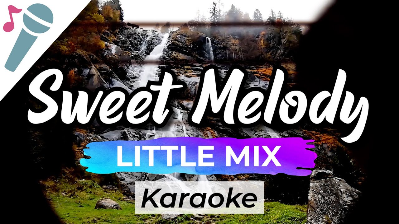 Little Mix - Sweet Melody - Karaoke Instrumental (Acoustic)