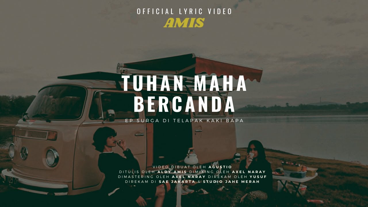 AMIS - Tuhan Maha Bercanda (Official Lyric Video)