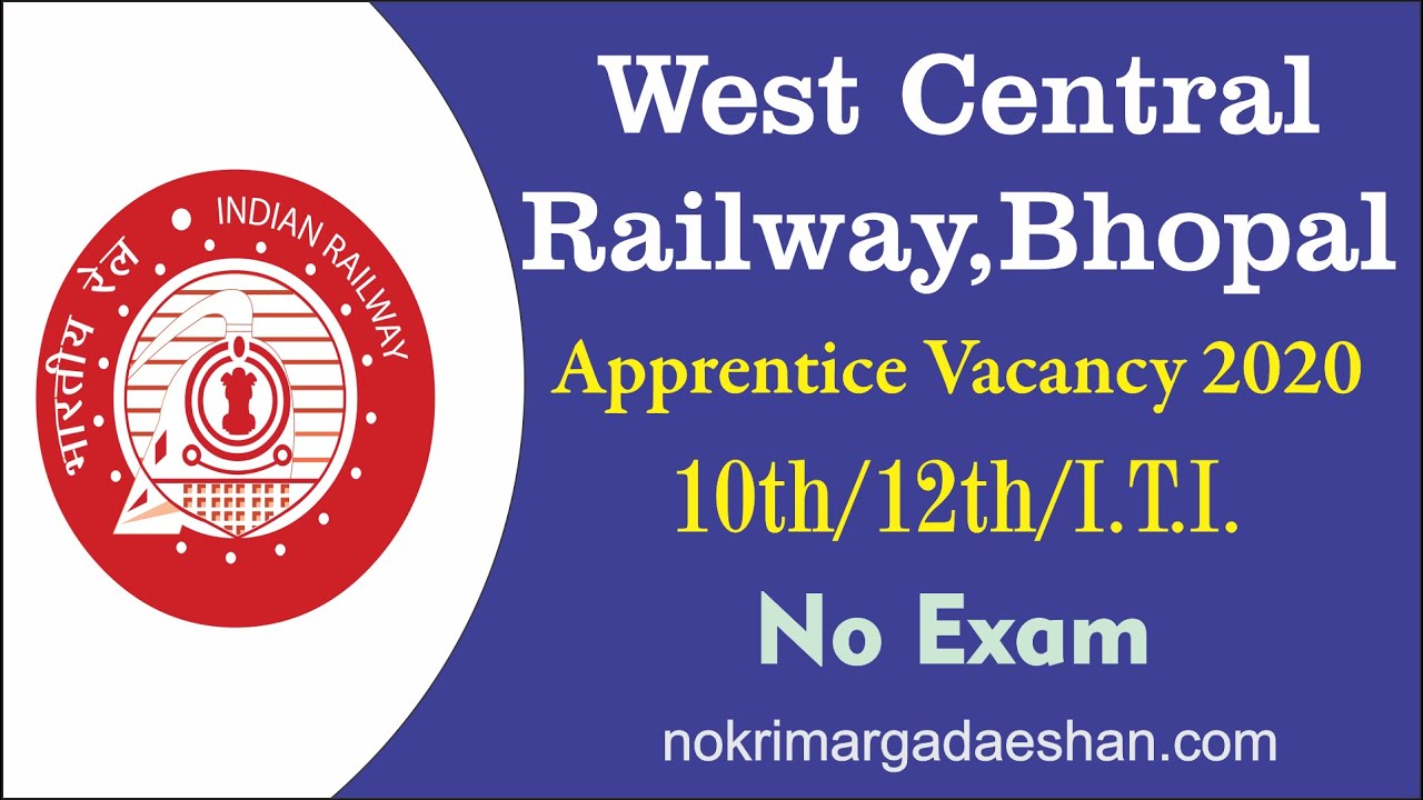 West Central Railway Recruitment 2020  WCR Apprentice Online Form 2020  #nokarimargadarshan.com