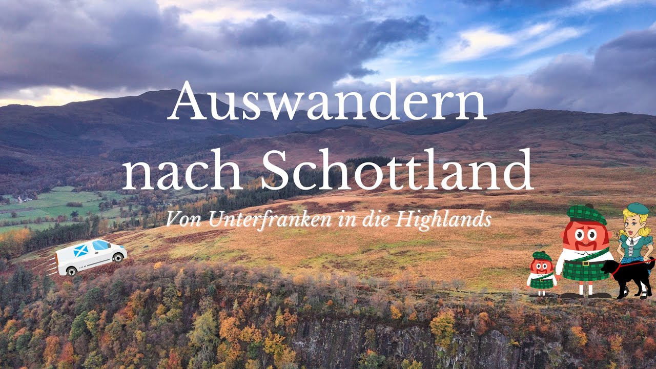 Auswandern nach Schottland - Von Unterfranken in die Highlands
