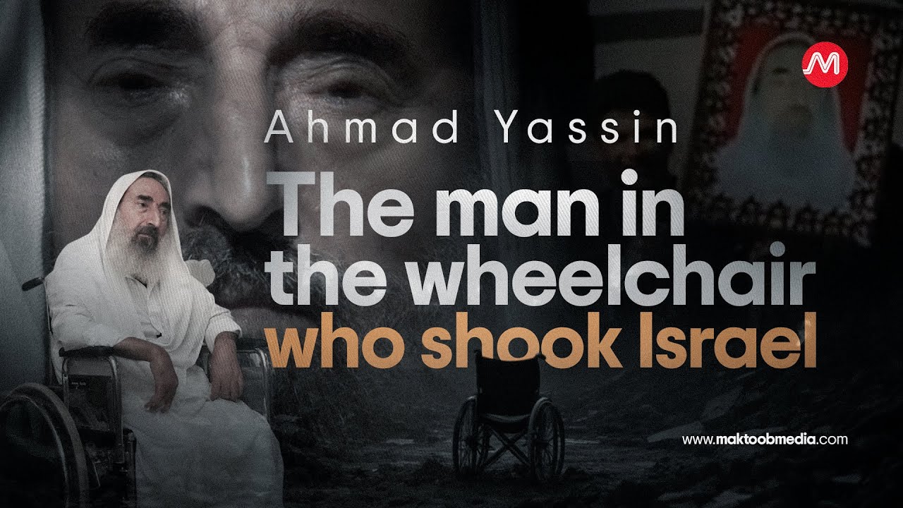 Story of Sheikh Ahmed Yassin - Father of Palestinian resistance | Maktoob Profiles | Khurram Muraad