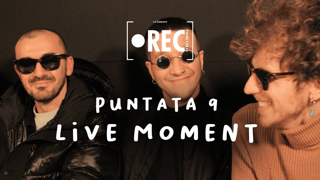 REC: Fuori Corso EP 9 - Live Moment