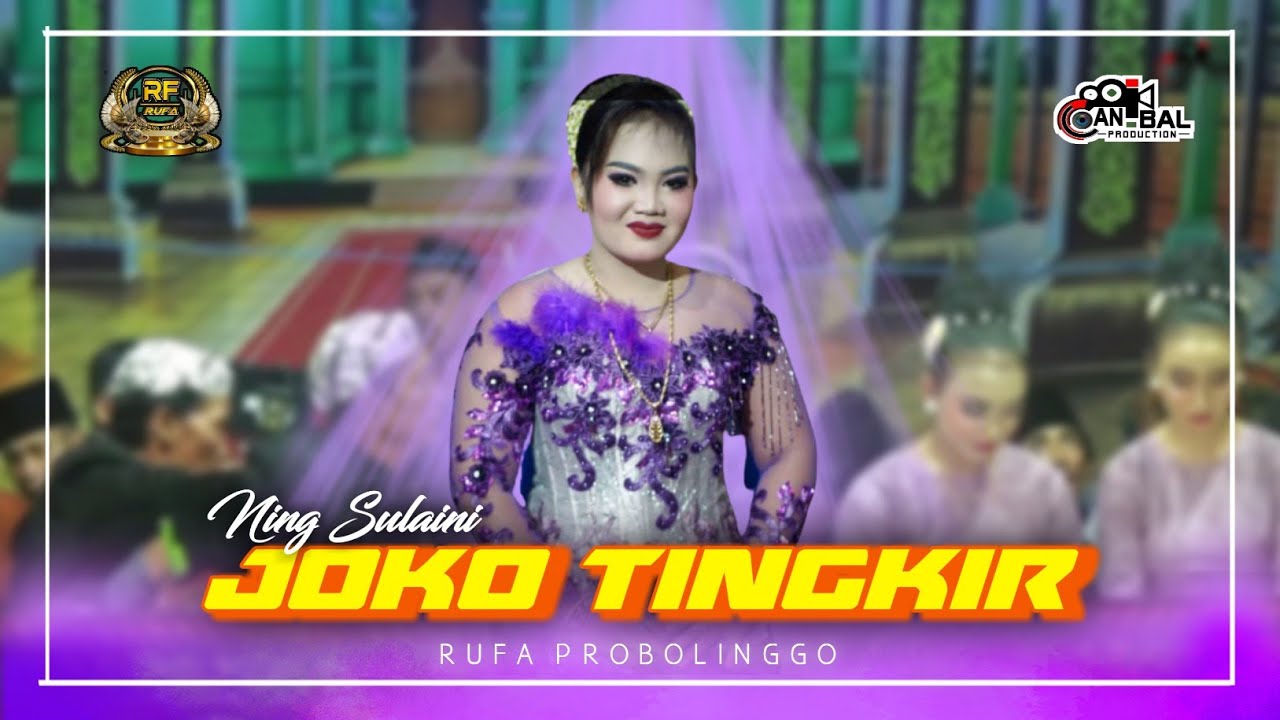 JOKO TINGKIR VOCAL NING SULAINI RUFA PROBOLINGGO 2022