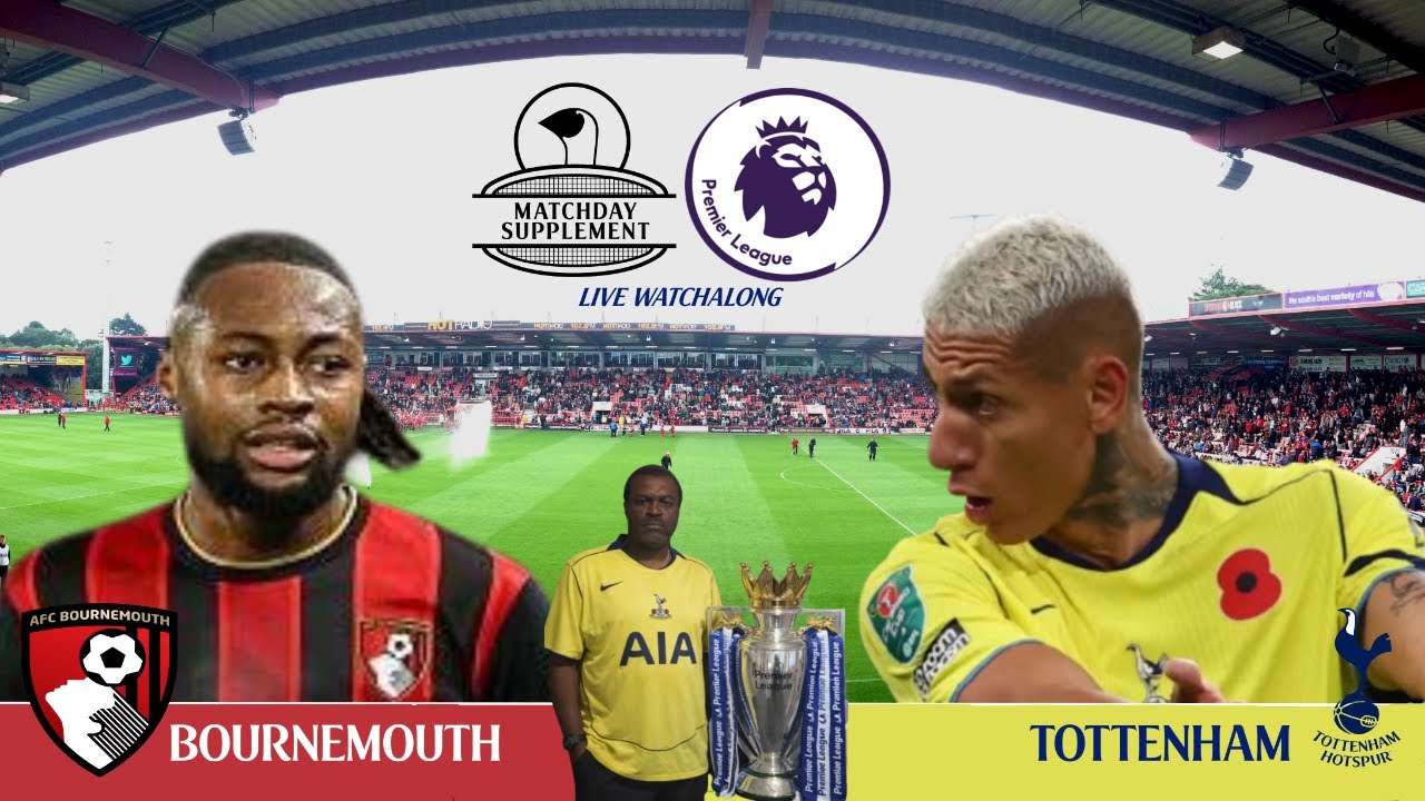 LIVE WATCHALONG: Bournemouth v Tottenham Hotspur 📱