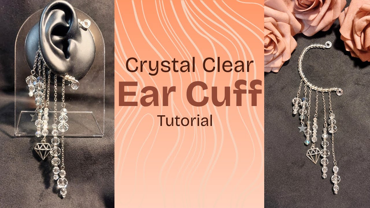 Crystal Clear Beaded Ear Cuff Tutorial