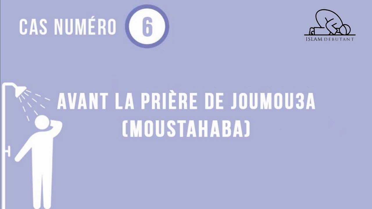 Les cas qui n&eacute;cessitent l'ablution majeure (Al Ghousl)