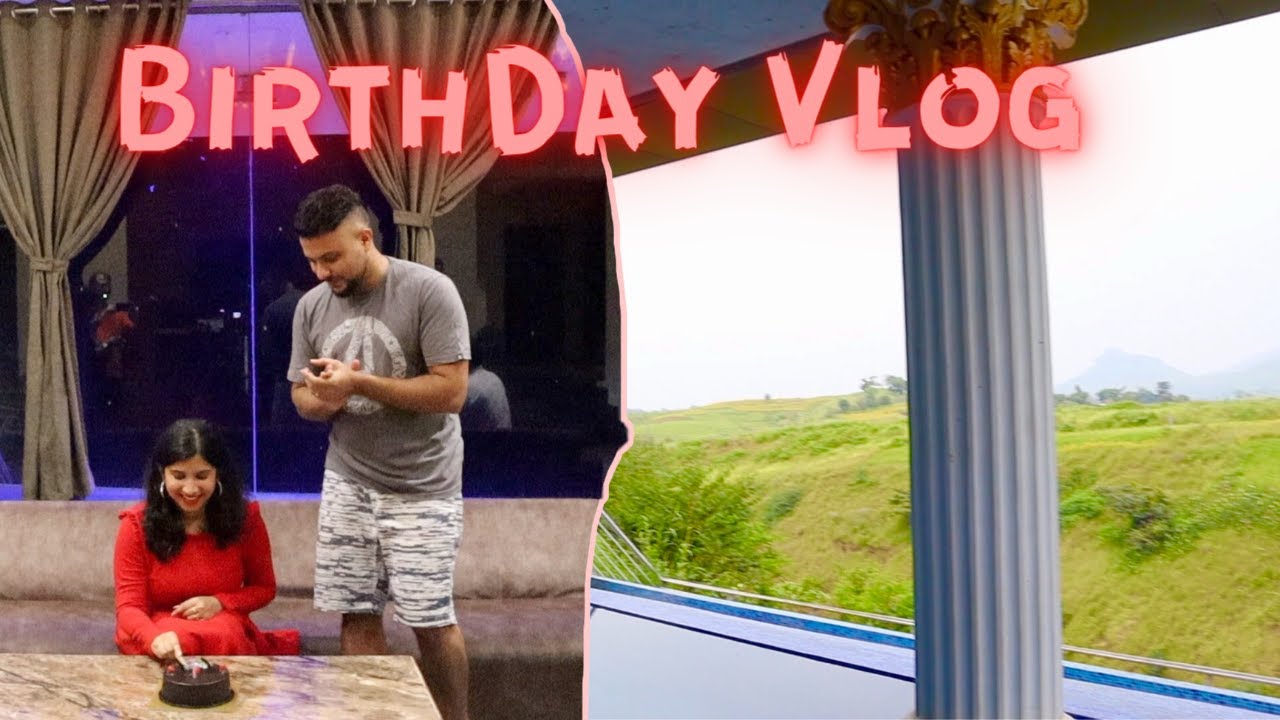 Beautiful H2O Villa at Igatpuri| getaways| Birthday vlog