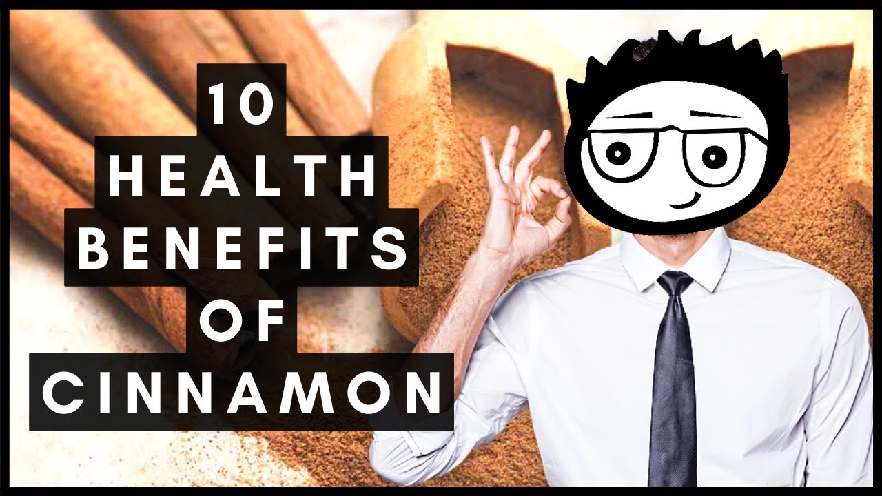 10 Science-Backed Health Benefits of Cinnamon