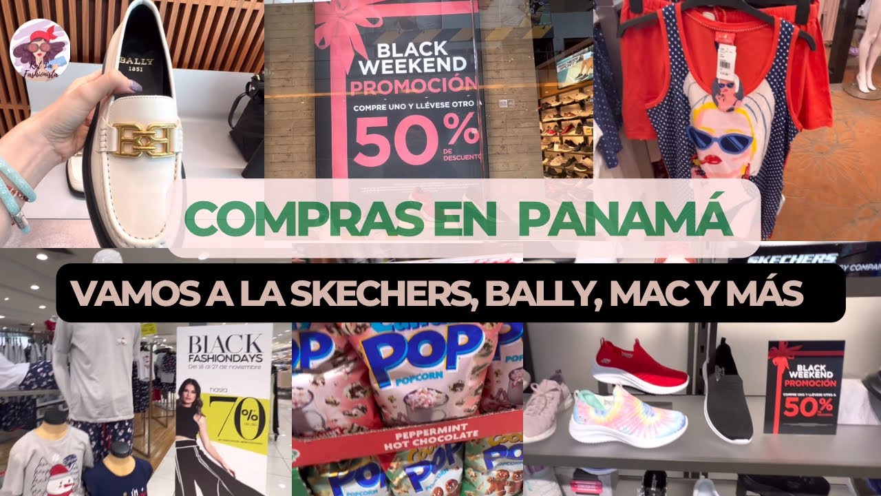 Compras en Panamá | Vamos al Multiplaza a la tienda Skechers, Bally, Mac, Mercado y más