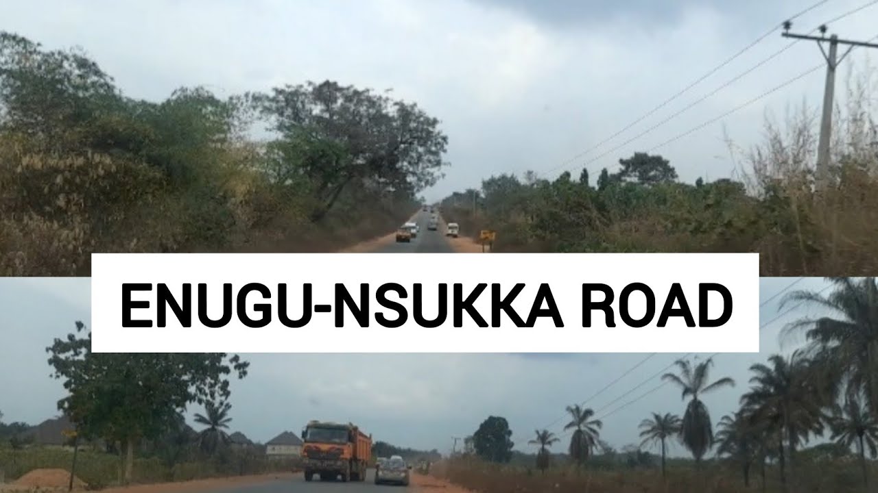 A DRIVE THROUGH ENUGU-NSUKKA ROAD / ENUGU IN 2022