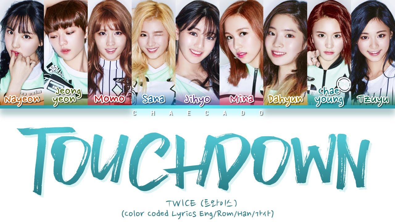 [THROWBACK] TWICE Touchdown Lyrics (트와이스 터치다운 가사) ♪ Color Coded [4K] ♪ Hangeul/Romanization/Eng sub